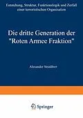 E-Book (pdf) Die dritte Generation der Roten Armee Fraktion von Alexander Straßner