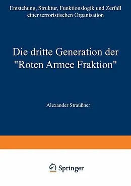 E-Book (pdf) Die dritte Generation der Roten Armee Fraktion von Alexander Straßner