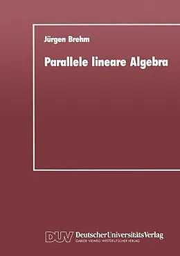 E-Book (pdf) Parallele lineare Algebra von Jürgen Brehm