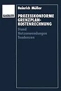 E-Book (pdf) Prozeßkonforme Grenzplankostenrechnung von Heinrich Müller