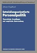 E-Book (pdf) Entwicklungsorientierte Personalpolitik von Johann Engelhard