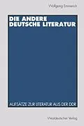 E-Book (pdf) Die andere deutsche Literatur von Wolfgang Emmerich