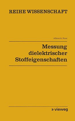 E-Book (pdf) Messung dielektrischer Stoffeigenschaften von Albrecht Rost