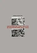 E-Book (pdf) Architektur und Politik in Deutschland 19181945 von Barbara Miller Lane