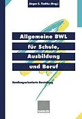 E-Book (pdf) Allgemeine BWL für Schule, Ausbildung und Beruf von 