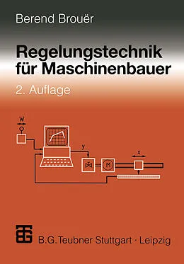 E-Book (pdf) Regelungstechnik für Maschinenbauer von Berend Brouer