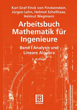 E-Book (pdf) Arbeitsbuch Mathematik für Ingenieure von Karl Finckenstein, Jürgen Lehn, Helmut Schellhaas