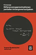 E-Book (pdf) Differenzenapproximationen partieller Anfangswertaufgaben von Rainer Ansorge