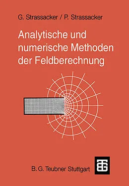 E-Book (pdf) Analytische und numerische Methoden der Feldberechnung von Gottlieb Strassacker, Peter Strassacker