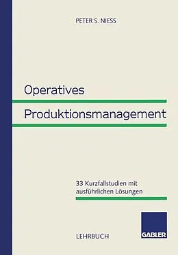 E-Book (pdf) Operatives Produktionsmanagement von Peter S. Niess