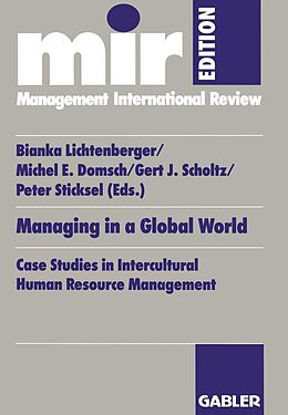 E-Book (pdf) Managing in a Global World von Bianka Lichtenberger, Michel E. Domsch, Gert J. Scholtz