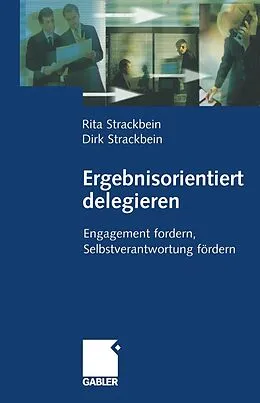 E-Book (pdf) Ergebnisorientiert delegieren von Dirk und Rita Strackbein
