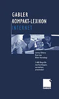 E-Book (pdf) Gabler Kompakt-Lexikon Internet von Lenny Ghersi, Sue Lee, Allan Karadagi