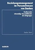 E-Book (pdf) Beziehungsmanagement im Personalwesen von Banken von Stefan Stein