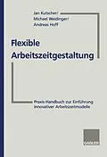 E-Book (pdf) Flexible Arbeitszeitgestaltung von Michael Weidinger, Andreas Hoff