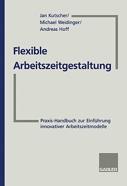 E-Book (pdf) Flexible Arbeitszeitgestaltung von Michael Weidinger, Andreas Hoff