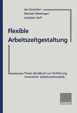 E-Book (pdf) Flexible Arbeitszeitgestaltung von Michael Weidinger, Andreas Hoff