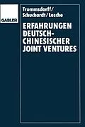 E-Book (pdf) Erfahrungen deutsch-chinesischer Joint Ventures von Volker Trommsdorff, Christian A. Schuchardt, Tilmann Lesche