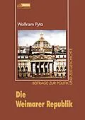 E-Book (pdf) Die Weimarer Republik von Wolfram Pyta