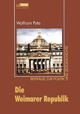 E-Book (pdf) Die Weimarer Republik von Wolfram Pyta