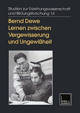E-Book (pdf) Lernen zwischen Vergewisserung und Ungewißheit von Bernd Dewe