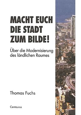 E-Book (pdf) Macht Euch die Stadt zum Bilde! von Thomas Fuchs