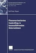 E-Book (pdf) Phasenorientiertes Controlling in bauausführenden Unternehmen von Ralf-Peter Oepen