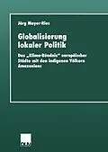 E-Book (pdf) Globalisierung lokaler Politik von Jörg Mayer-Ries