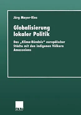 E-Book (pdf) Globalisierung lokaler Politik von Jörg Mayer-Ries
