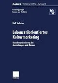 E-Book (pdf) Lebensstilorientiertes Kulturmarketing von Ralf Terlutter