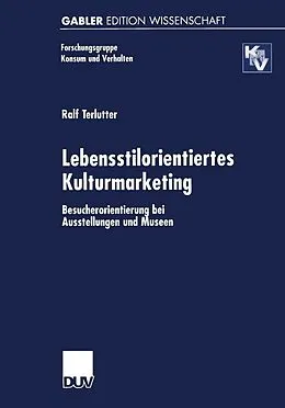 E-Book (pdf) Lebensstilorientiertes Kulturmarketing von Ralf Terlutter