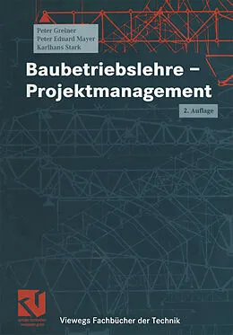 E-Book (pdf) Baubetriebslehre - Projektmanagement von Peter Greiner, Peter E. Mayer, Karlhans Stark