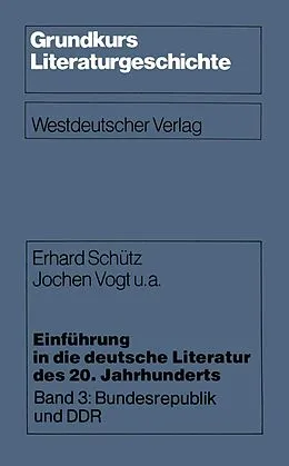 E-Book (pdf) Einführung in die deutsche Literatur des 20. Jahrhunderts von Erhard Schütz, Jochen u. a. Vogt