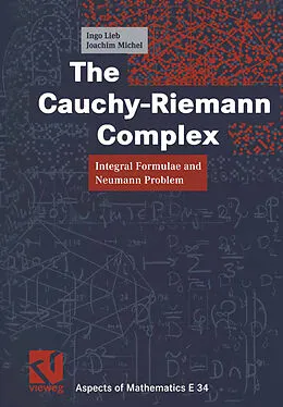 E-Book (pdf) The Cauchy-Riemann Complex von Ingo Lieb, Joachim Michel