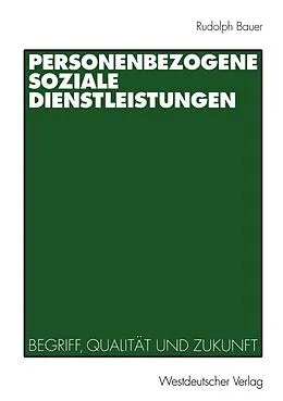 E-Book (pdf) Personenbezogene Soziale Dienstleistungen von Rudolph Bauer