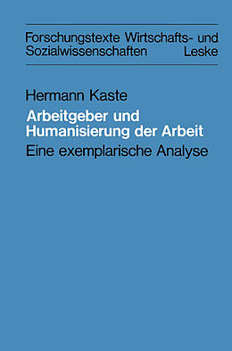 Kartonierter Einband Arbeitgeber und Humanisierung der Arbeit von Hermann Kaste