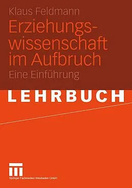 E-Book (pdf) Erziehungswissenschaft im Aufbruch von Klaus Feldmann