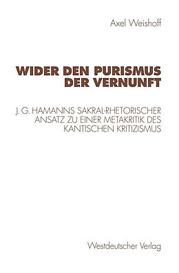 E-Book (pdf) Wider den Purismus der Vernunft von Axel Weishoff