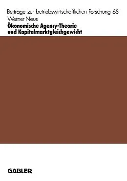 E-Book (pdf) Ökonomische Agency-Theorie und Kapitalmarktgleichgewicht von Werner Neus