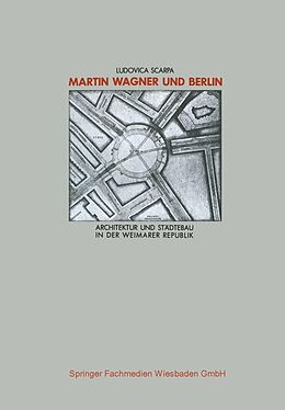 E-Book (pdf) Martin Wagner und Berlin von Ludovica Scarpa
