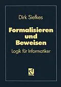 E-Book (pdf) Formalisieren und Beweisen von Dirk Siefkes