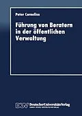 E-Book (pdf) Führung von Beratern in der öffentlichen Verwaltung von Peter Cornelius