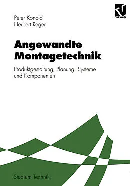 E-Book (pdf) Angewandte Montagetechnik von Peter Konold, Herbert Reger