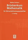 E-Book (pdf) Brückenkurs Mathematik für Wirtschaftswissenschaftler von Walter Purkert