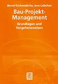 E-Book (pdf) Bau-Projekt-Management von Bernd Kochendörfer, Fritz Berner, Jens Liebchen