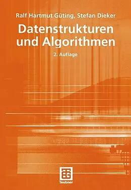 E-Book (pdf) Datenstrukturen und Algorithmen von Ralf Hartmut Güting, Stefan Dieker