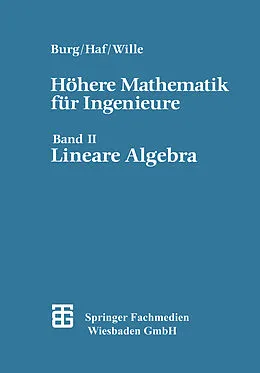 E-Book (pdf) Höhere Mathematik für Ingenieure von Prof. Dr. rer. nat. Friedrich Wille, Prof. Dr. rer. nat. Herbert Haf, Prof. Dr. rer. nat. Klemens Burg