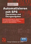 E-Book (pdf) Automatisieren mit SPS Übersichten und Übungsaufgaben von Günter Wellenreuther, Dieter Zastrow