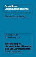E-Book (pdf) Einführung in die deutsche Literatur des 20. Jahrhunderts von Erhard Schütz, Jochen u. a. Vogt