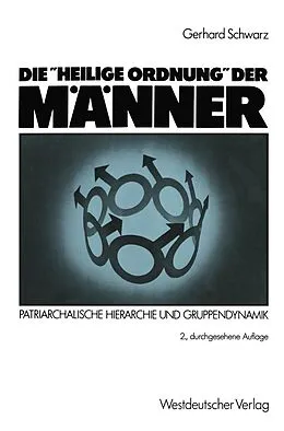 E-Book (pdf) Die "Heilige Ordnung" der Männer von Gerhard Schwarz